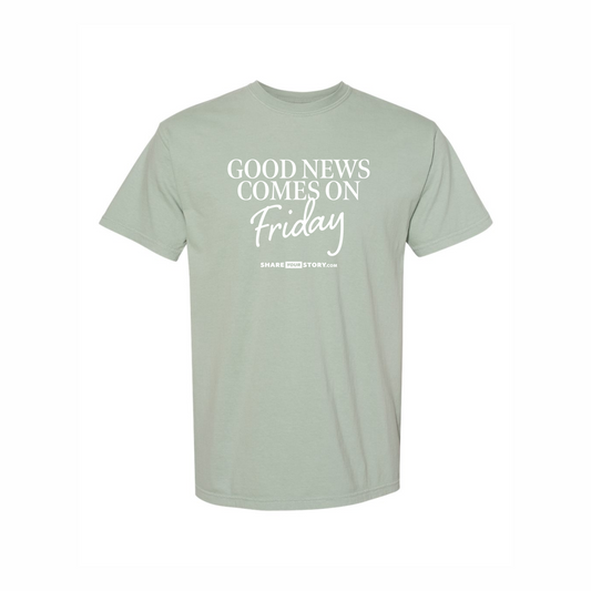 Good News Comes On Friday Tee